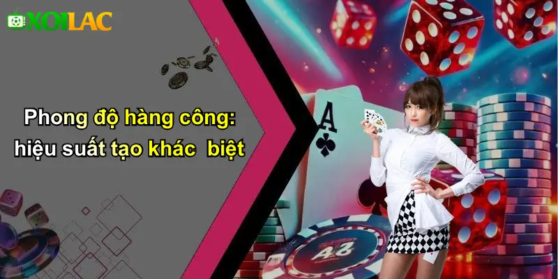 Phong độ hàng công: hiệu suất tạo khác biệt